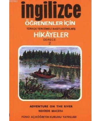 Türkçe Tercümeli, Basitleştirilmiş Hikayeler| Nehirde Macera; Derece 2